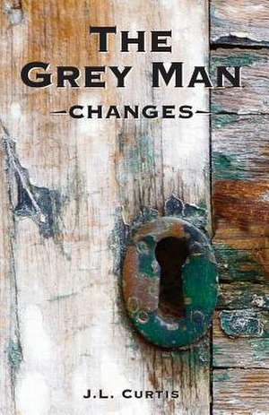 The Grey Man- Changes de James L. Curtis