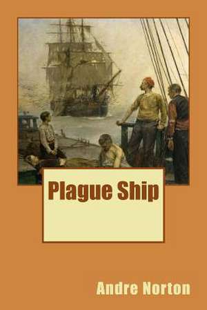 Plague Ship de MS Andre Norton