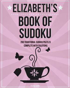 Elizabeth's Book of Sudoku de Clarity Media