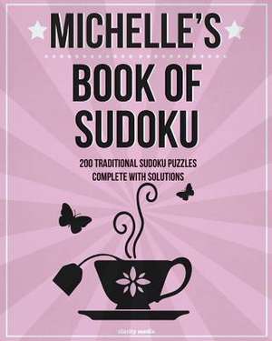 Michelle's Book of Sudoku de Clarity Media