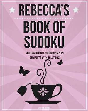 Rebecca's Book of Sudoku de Clarity Media