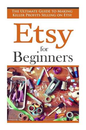 Etsy for Beginners de Simon Vanster