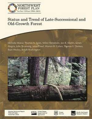 Status and Trend of Late-Successional and Old-Growth Forest de United States Department of Agriculture