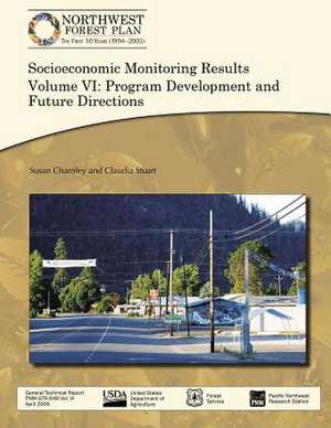 Socioeconomic Monitoring Results Volume VI de Claudia Stuart