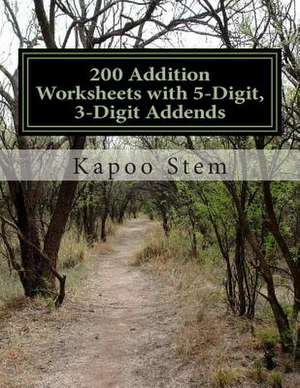 200 Addition Worksheets with 5-Digit, 3-Digit Addends de Kapoo Stem