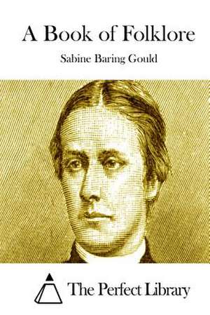 A Book of Folklore de Sabine Baring Gould