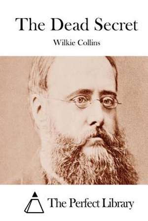 The Dead Secret de Wilkie Collins