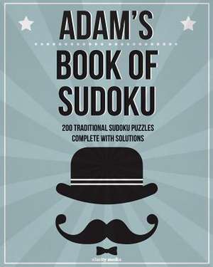 Adam's Book of Sudoku de Clarity Media