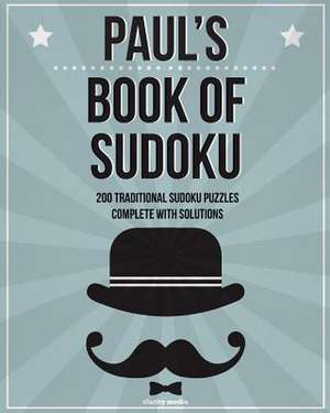 Paul's Book of Sudoku de Clarity Media