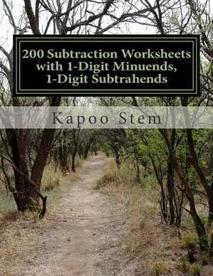 200 Subtraction Worksheets with 1-Digit Minuends, 1-Digit Subtrahends de Kapoo Stem