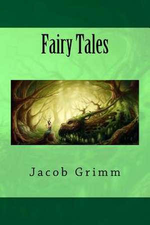 Fairy Tales de MR Jacob Grimm