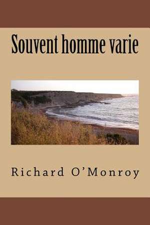 Souvent Homme Varie de M. Richard O'Monroy