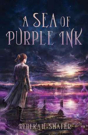 A Sea of Purple Ink de Rebekah Shafer