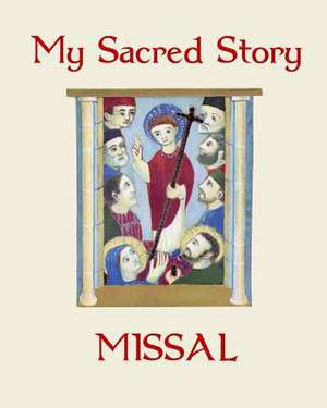 My Sacred Story Missal de Fr William M. Watson Sj