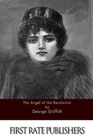 The Angel of the Revolution de George Griffith