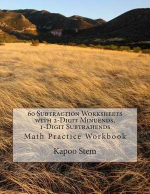 60 Subtraction Worksheets with 2-Digit Minuends, 1-Digit Subtrahends de Kapoo Stem