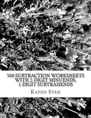 500 Subtraction Worksheets with 2-Digit Minuends, 1-Digit Subtrahends de Kapoo Stem