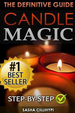 Candle Magic de Sasha Cillihypi