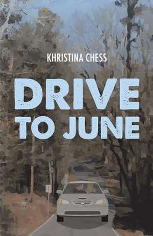 Drive to June de Khristina Chess