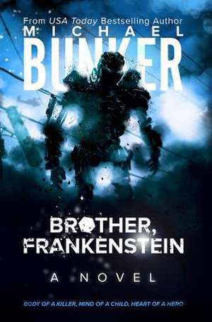 Brother, Frank de Michael Bunker