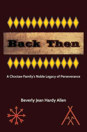 Back Then de Beverly Jean Hardy Allen