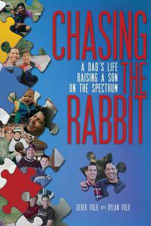 Chasing the Rabbit de Derek Volk