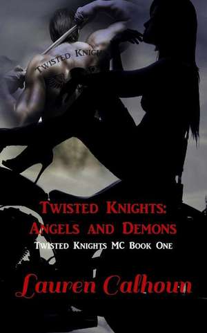 Twisted Knights de Lauren Calhoun