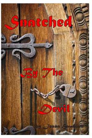Snatched by the Devil de Jeana Hawkins