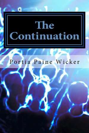 The Continuation de Portia Paine Wicker