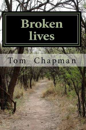 Broken Lives de Thomas Chapman