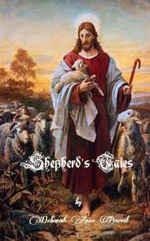 Shepherd's Tales de Deborah Anne Barrd