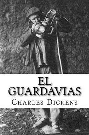 El Guardavias de Charles Dickens