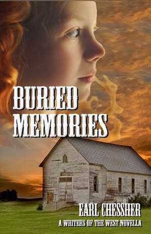 Buried Memories de Earl Chessher