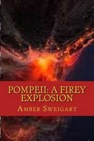 Pompeii de Amber N. Sweigart