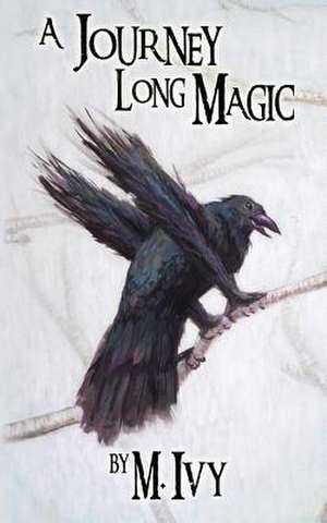 A Journey Long Magic de M. Ivy