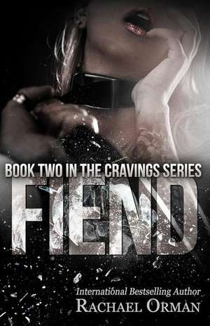 Fiend de Rachael Orman