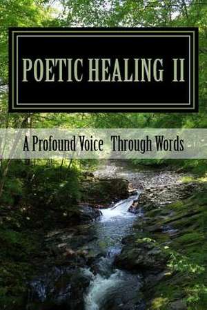 Poetic Healing II de E. Wayne Searles