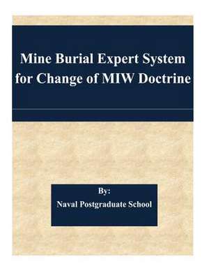 Mine Burial Expert System for Change of Miw Doctrine de Naval Postgraduate School