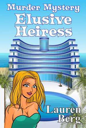 Elusive Heiress de Lauren Berg