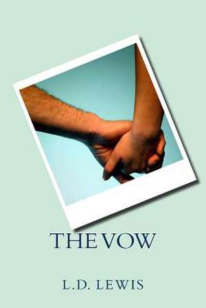 The Vow de L. D. Lewis