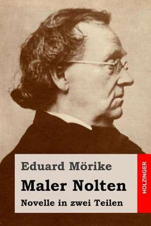 Maler Nolten de Eduard Morike