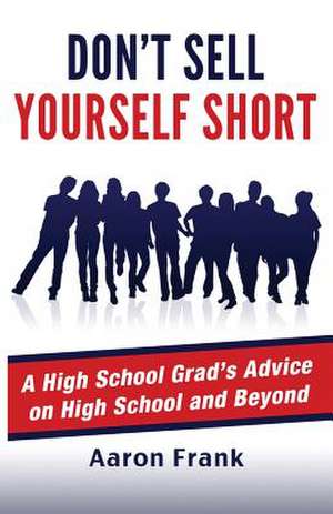 Don't Sell Yourself Short de Aaron Frank