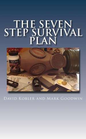 The Seven Step Survival Plan de David Kobler