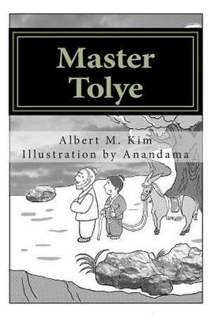 Master Tolye de Dr Albert M. Kim