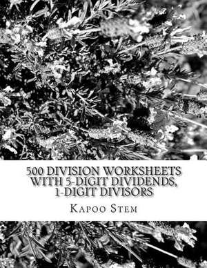 500 Division Worksheets with 5-Digit Dividends, 1-Digit Divisors de Kapoo Stem