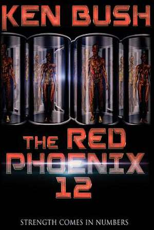 The Red Phoenix 12 de Ken Bush