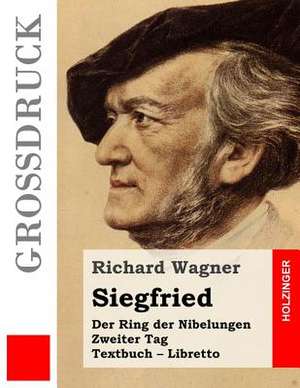 Siegfried (Grossdruck) de Richard Wagner