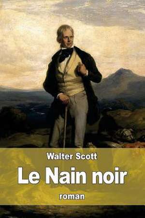 Le Nain Noir de Walter Scott