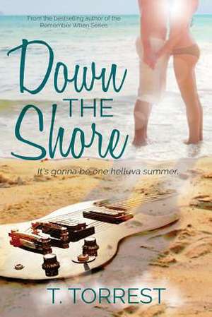 Down the Shore de T. Torrest