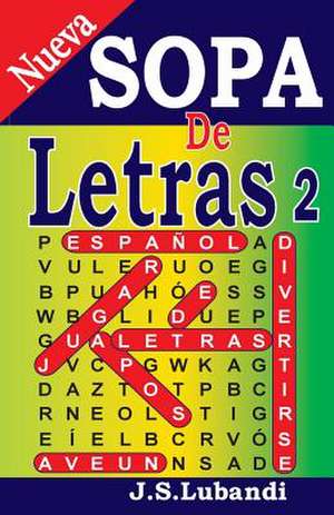 Nueva Sopa de Letras 2 de J. S. Lubandi